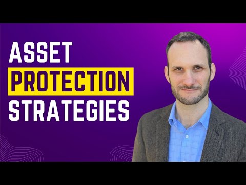Best Asset Protection Strategies (3 Examples)